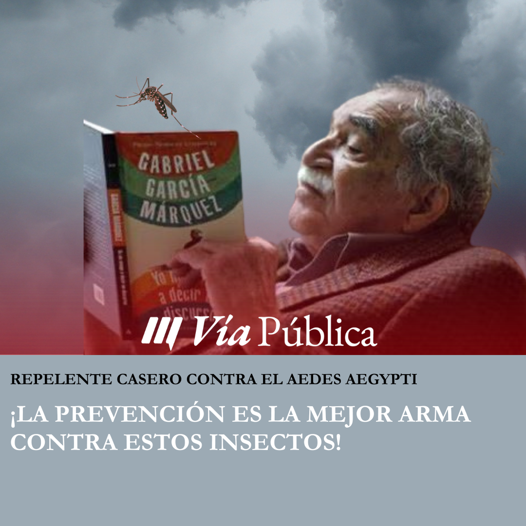 Temporada de repelentes caseros: García Márquez tenía razón